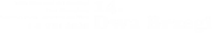 14. Festiwal Filmu i Sztuki Dwa Brzegi | Lubelskie